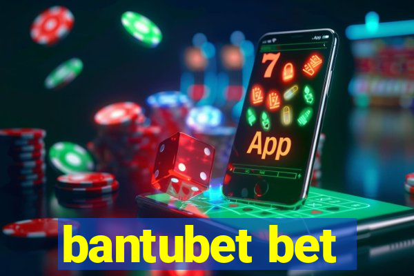 bantubet bet